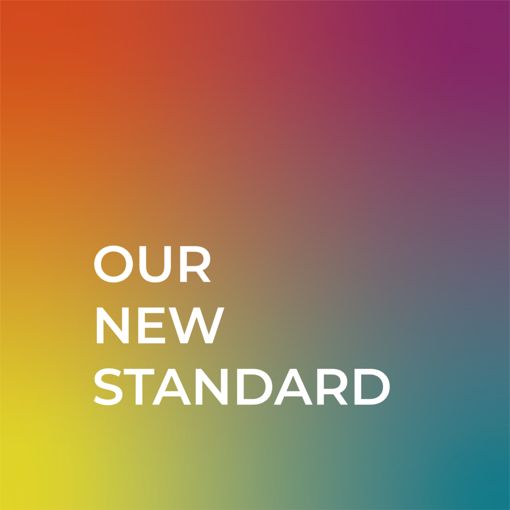 Our New Standard